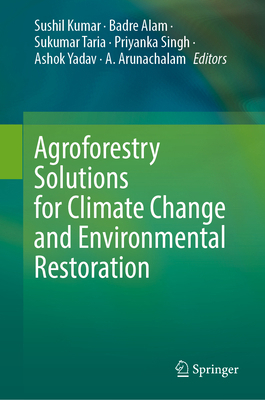 Agroforestry Solutions for Climate Change and E... 9819750032 Book Cover