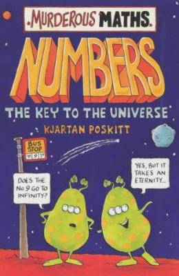 Numbers The Key To The Universe (Murderous Maths) 0439981166 Book Cover