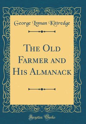 The Old Farmer and His Almanack (Classic Reprint) 0656006846 Book Cover