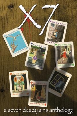 x7: A Seven Deadly Sins Anthology 150096526X Book Cover