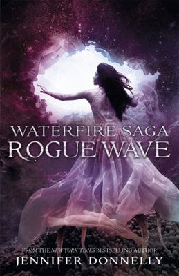 Waterfire Saga: Rogue Wave 1444925660 Book Cover