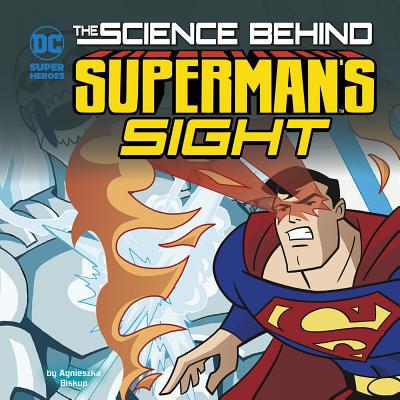 The Science Behind Superman's Sight 1515750981 Book Cover