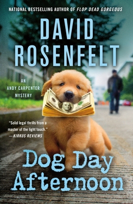 Dog Day Afternoon: An Andy Carpenter Mystery 1250324491 Book Cover
