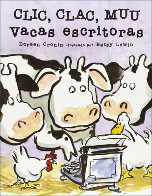 CLIC, Clac, Muu: Vacas Escritoras (Click, Clack... [Spanish] 1417745142 Book Cover
