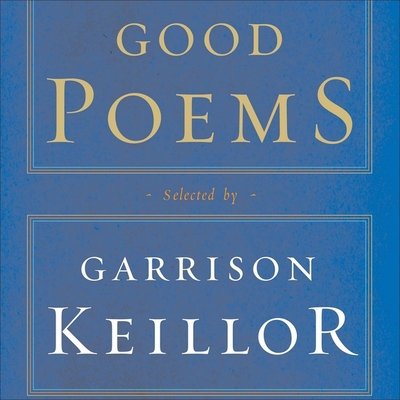 Good Poems: Selected and Introduced by Garrison... 1665170646 Book Cover