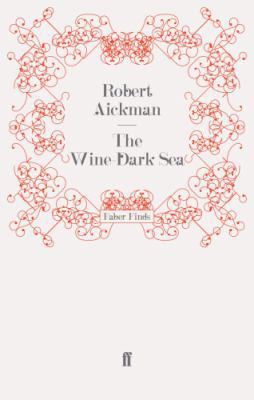 The Wine-Dark Sea 0571244270 Book Cover