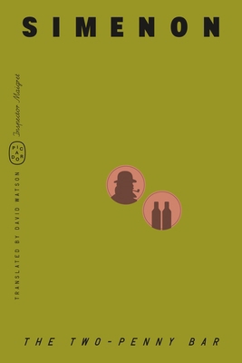 The Two-Penny Bar (Inspector Maigret) 1250398053 Book Cover