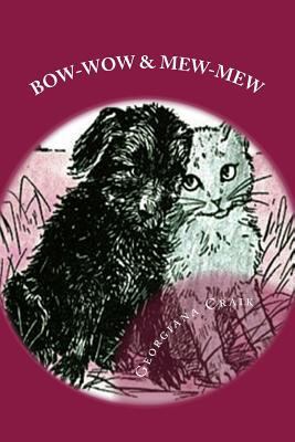 Bow-Wow and Mew-Mew: Illustrated 1500251909 Book Cover