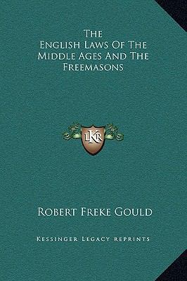 The English Laws Of The Middle Ages And The Fre... 1169170854 Book Cover
