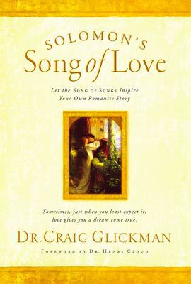 Solomon's Song of Love: Let a Song of Songs Ins... 1439168423 Book Cover