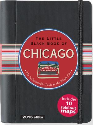 The Little Black Book of Chicago: The Indispens... 1441315888 Book Cover