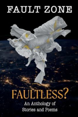 Fault Zone: Faultless? 1969655569 Book Cover