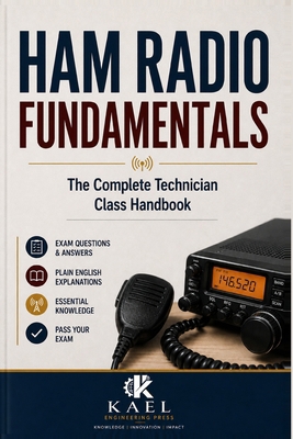 Ham Radio Fundamentals: The Complete Technician... B0HGQGWDN9 Book Cover