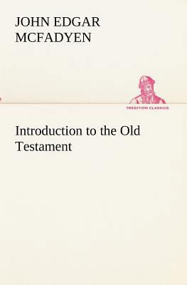 Introduction to the Old Testament 3849154378 Book Cover