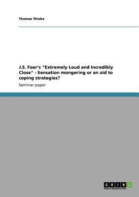 J.S. Foer's "Extremely Loud and Incredibly Clos... 3640657969 Book Cover