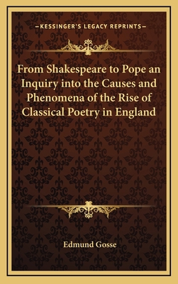 From Shakespeare to Pope an Inquiry into the Ca... 116334608X Book Cover