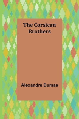 The Corsican Brothers 9356012644 Book Cover