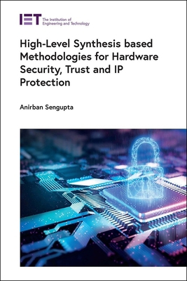High-Level Synthesis Based Methodologies for Ha... 1837241171 Book Cover