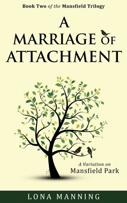A Marriage of Attachment: a sequel to A Contrar... 1983255025 Book Cover