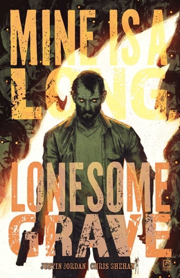 Mine Is a Long, Lonesome Grave 1637158823 Book Cover