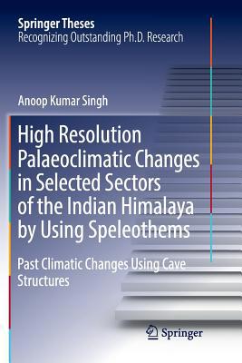 High Resolution Palaeoclimatic Changes in Selec... 3319892525 Book Cover