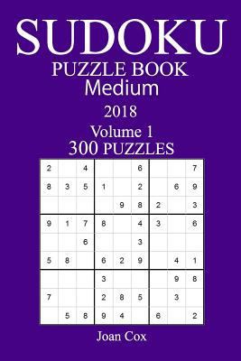 300 Medium Sudoku Puzzle Book - 2018 1979244707 Book Cover