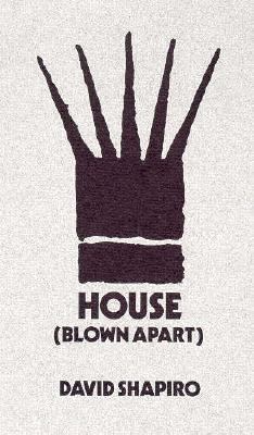 House (Blown Apart): A Book of Poems 0879513101 Book Cover