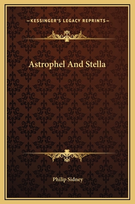 Astrophel And Stella 1169226523 Book Cover
