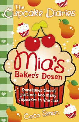 The Cupcake Diaries: Mia's Baker's Dozen 0857078852 Book Cover
