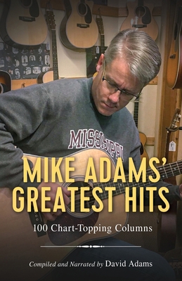Mike Adams' Greatest Hits: 100 Chart-Topping Co... B0D2PLB7MX Book Cover