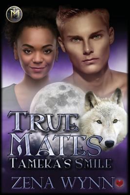 True Mates: Tameka's Smile 1517583616 Book Cover