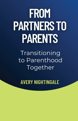 From Partners to Parents: Transitioning to Pare...            Book Cover