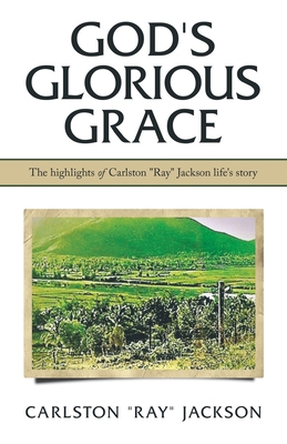 God's Glorious Grace 1982257423 Book Cover