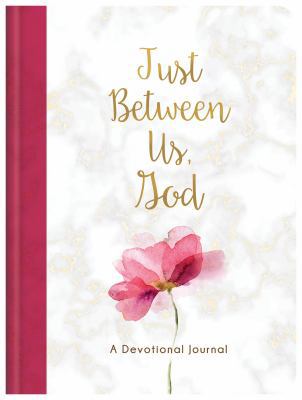 Just Between Us, God 1683228804 Book Cover