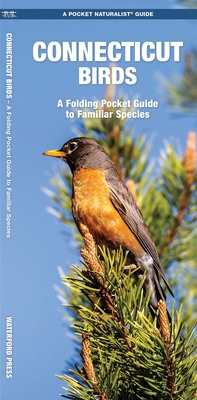 Connecticut Birds: A Folding Pocket Guide to Fa... 1583551395 Book Cover
