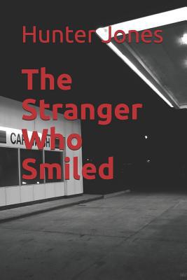 The Stranger Who Smiled 0578467844 Book Cover