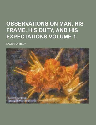 Observations on Man, His Frame, His Duty, and H... 1230235132 Book Cover