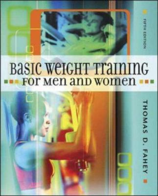 Basic Weight Training for Men and Women 0072556889 Book Cover