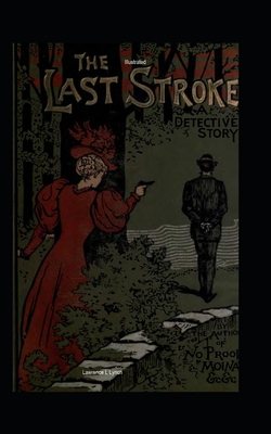 The Last Stroke: A Detective Story Illustrated B08VYLP1SH Book Cover