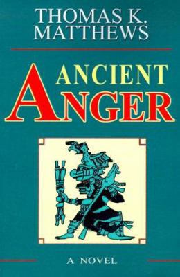 Ancient Anger : Set for second edition release! 1583483632 Book Cover