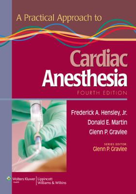 A Practical Approach to Cardiac Anesthesia 0781795338 Book Cover