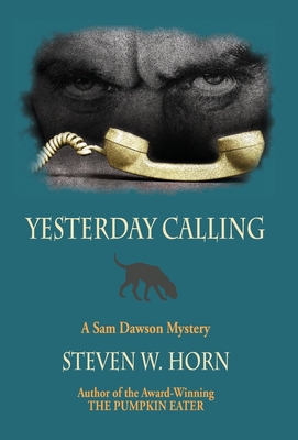 Yesterday Calling: A Sam Dawson Mystery 0999124889 Book Cover