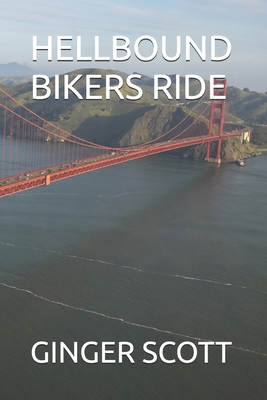 Hellbound Bikers Ride B0FMR36G5B Book Cover