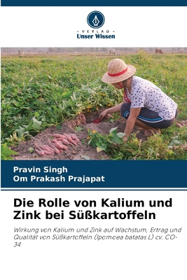Die Rolle von Kalium und Zink bei Süßkartoffeln [German] 6207350286 Book Cover