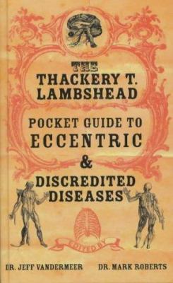 The Thackery T. Lambshead Pocket Guide to Eccen... 140504960X Book Cover