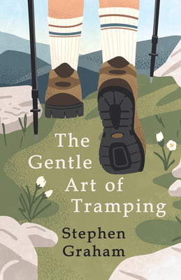 The Gentle Art of Tramping;With Introductory Es... 1443738204 Book Cover