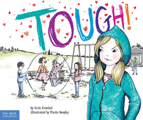 Tough!: A Story about How to Stop Bullying in S... 157542438X Book Cover