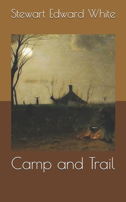 Camp and Trail B085KHLHM9 Book Cover