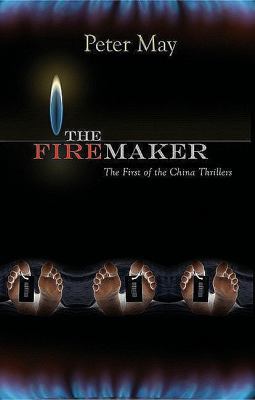 The Firemaker: A China Thriller 1590585690 Book Cover