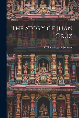 The Story of Juan Cruz 1022761242 Book Cover